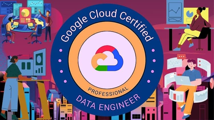 Google Cloud Data Engineer - Free Udemy Course [100% Off]