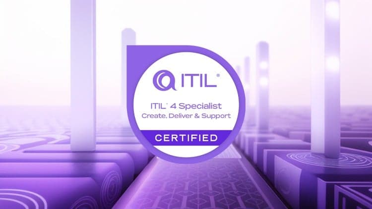 ITIL 4 Create, Deliver and Support - Free Udemy Course [100% Off]