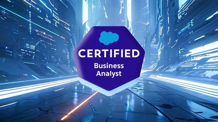 Salesforce Business Analyst Exam Prep - Free Udemy Course 100% Off