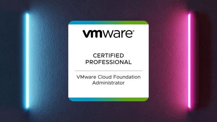 VMware Cloud Foundation Admin - Free Udemy Course [100% Off]