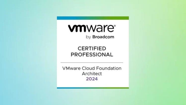 VMware Cloud Foundation 5.2 Architect Exam VCP-VCF