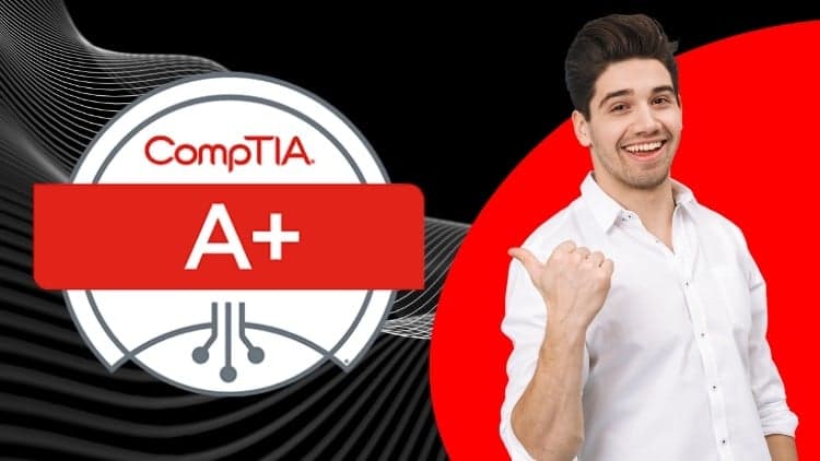 CompTIA A+ 220-1201 & 220-1202 - Free Udemy Course 100% Off