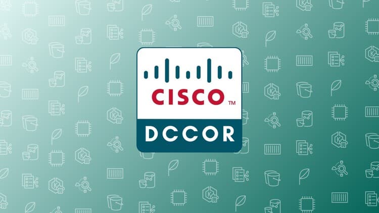 Cisco 350-601 DCCOR Practice Exams - Free Udemy Course [100% Off]