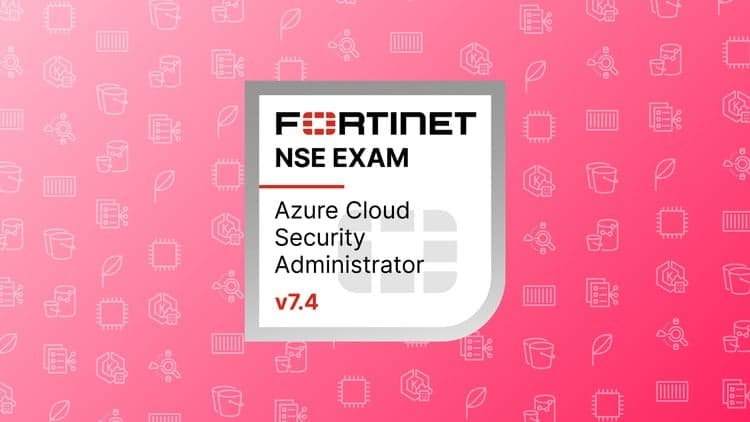 FCP Azure Cloud Security 7.4 - Free Udemy Course [100% Off]