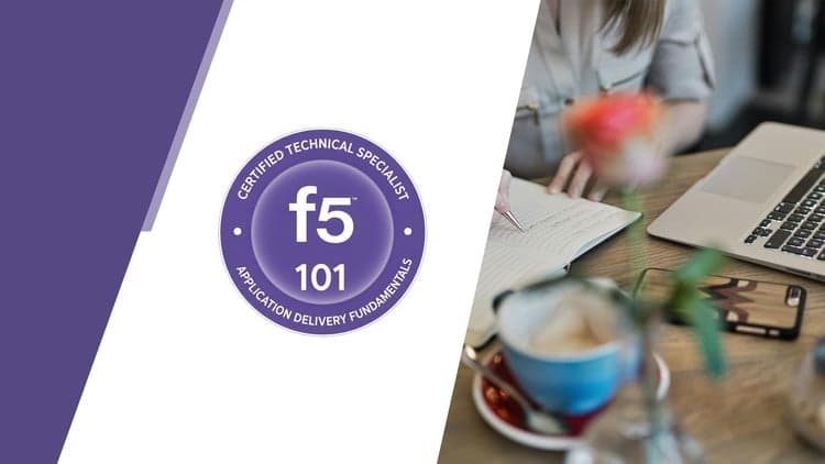 F5-101 Application Delivery Fundamentals - Free Udemy Course [100% Off]