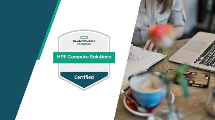 HPE Compute Solutions Practice Exams - Free Udemy Course [100% Off]