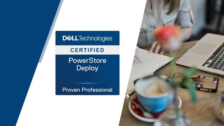Dell PowerStore Deploy Practice Exams - Free Udemy Course [100% Off]