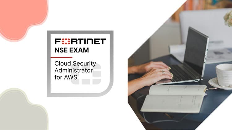 Fortinet AWS Cloud Security Administrator Practice Exams