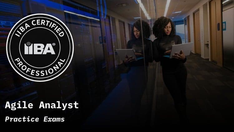 IIBA-AAC Agile Analyst Practice Exams - Free Udemy Course 100% Off