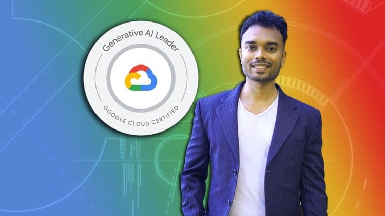 Google Cloud Generative AI Leader - Free Udemy Course [100% Off]