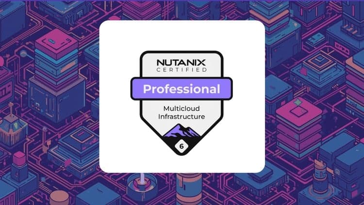Nutanix NCP-MCI Practice Questions - Free Udemy Course [100% Off]