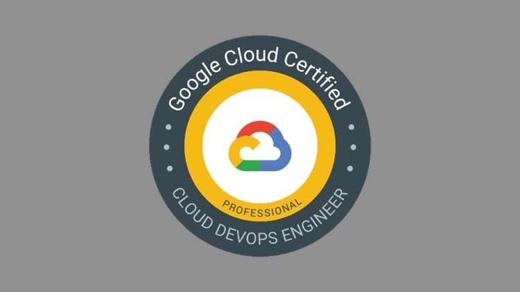Google Cloud Professional DevOps Engineer Certification Exam