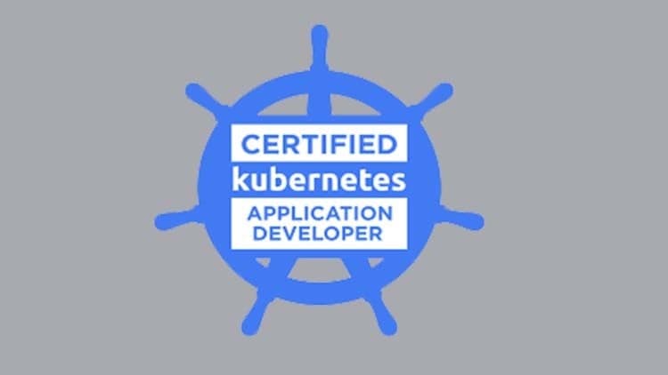 Kubernetes Certified Application Developer (CKAD) Exam 2026