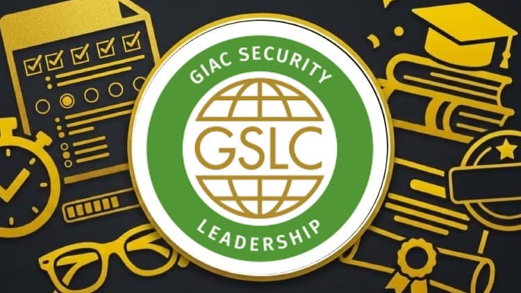 [NEW] GIAC Security Leadership Certification (GSLC)