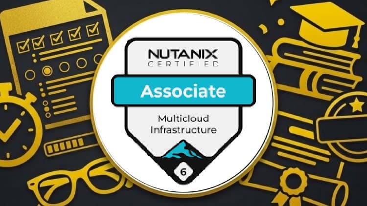 [NEW] Nutanix Certified Associate (NCA)