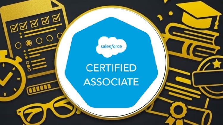 [NEW] Salesforce Certified Associate - Free Udemy Course [100% Off]