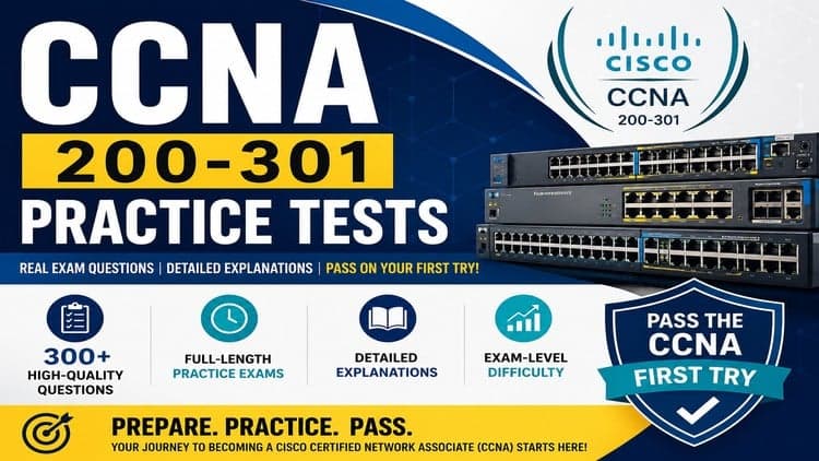 CCNA Practice Tests 2026 | 500+ Questions & Explanations