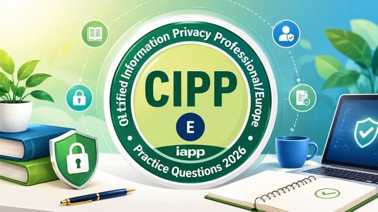 CIPP-E Interactive Practice Questions for IAPP Certification