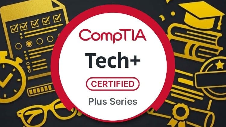 1500 Questions | CompTIA Tech+ Certification 2026