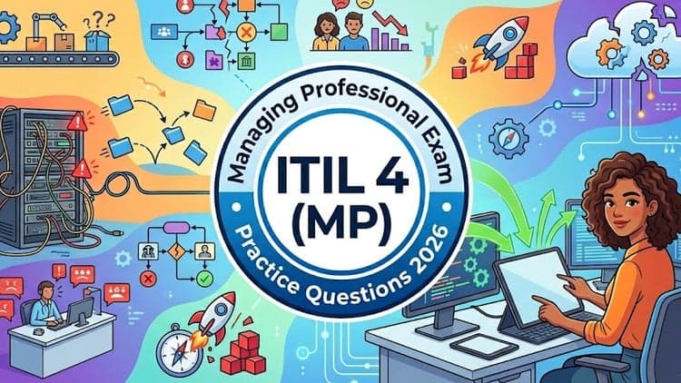 The ITIL 4 Managing Professional (MP) Practice Tests - Free Udemy Course [100% Off]