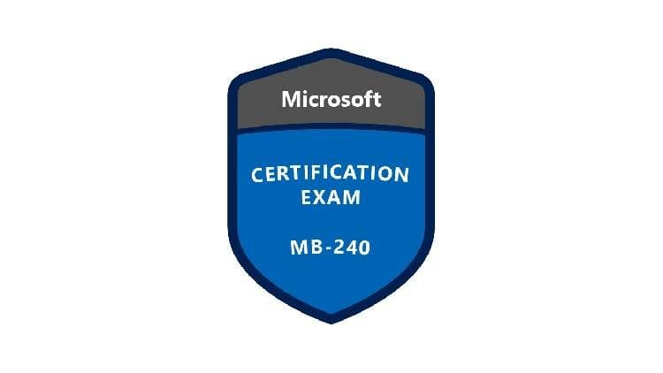 [NEW] Microsoft Dynamics 365 MB-240 Certification