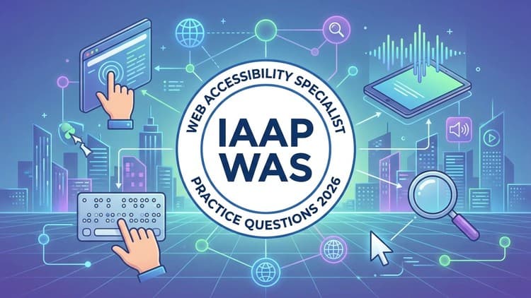 IAAP WAS Exam Prep: Free Udemy Course [100% Off]