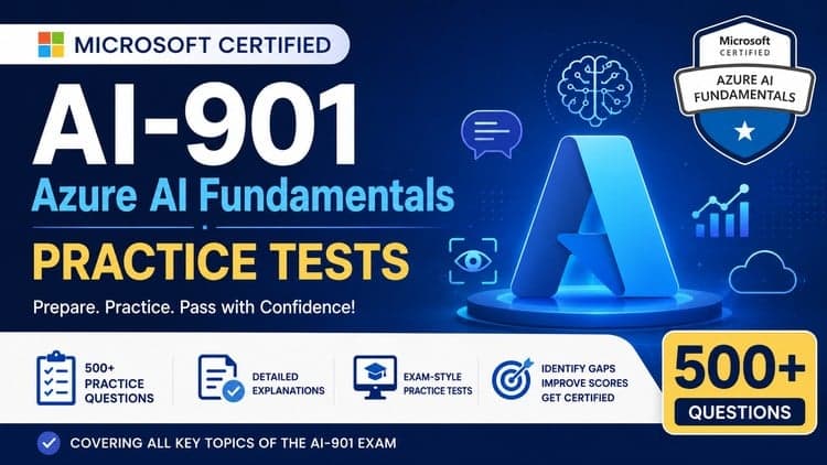 AI-901 Azure AI Fundamentals Practice Tests | 500+ Questions