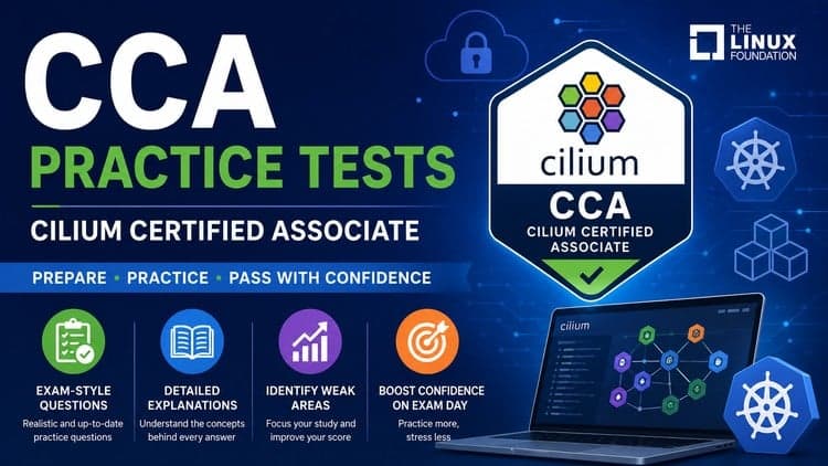 CCA - Cilium Certified Associate Practice Exams [NEW 2026]