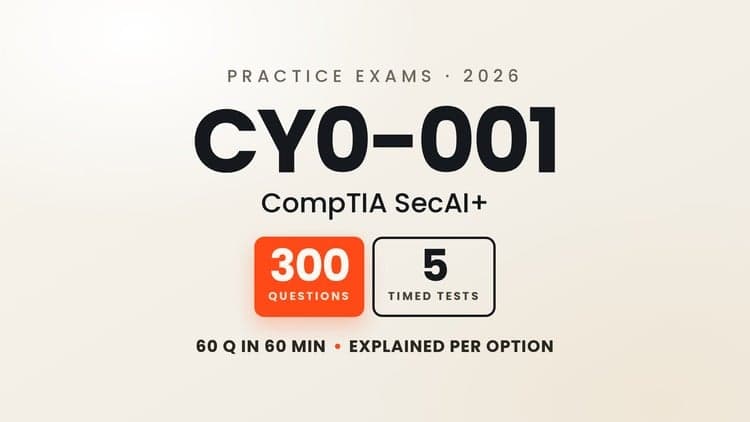 CY0-001: CompTIA SecAI+ Practice Tests 2026 - 300 Q