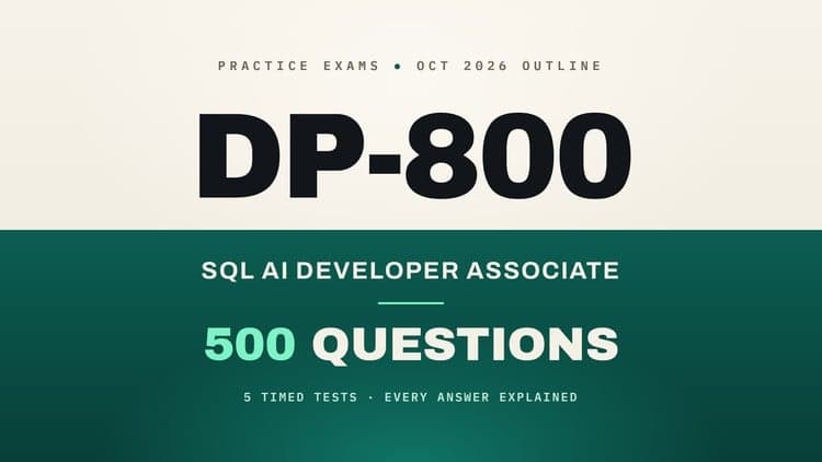 DP-800 Developing AI-Enabled Database Solutions: 500 Qs