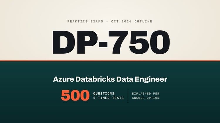 DP-750 Azure Databricks Data Engineer: 5 Practice Tests