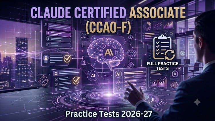 Claude Certified Associate (CCAO-F) Practice Tests 2026-27