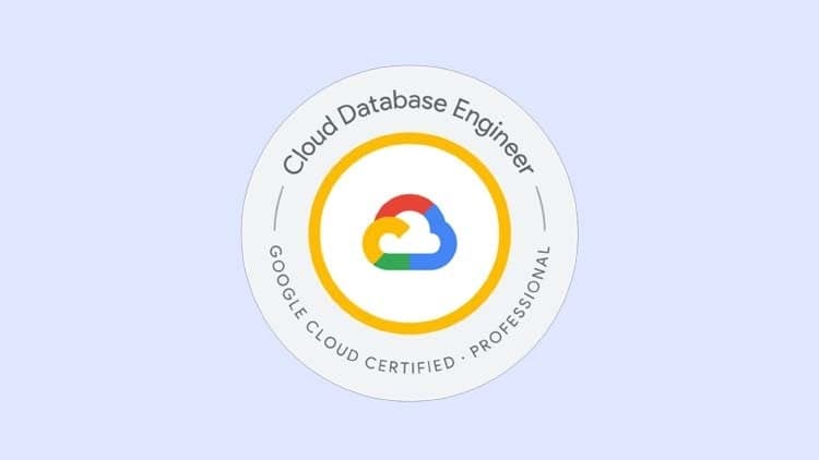 GCP Professional Cloud Database Engineer Practice Exams 2026