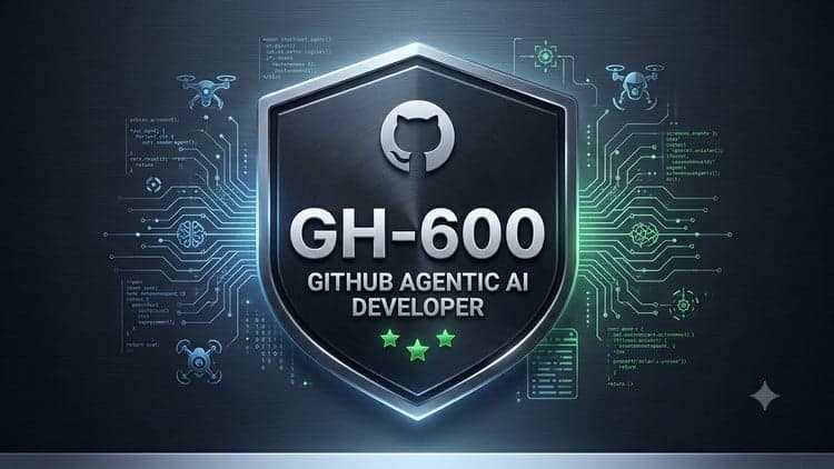 GH-600 GitHub Certified Agentic AI Developer Free Udemy Course 100% Off