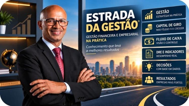 Gestão Financeira | Caixa, Lucro, Capital de Giro e Decisões