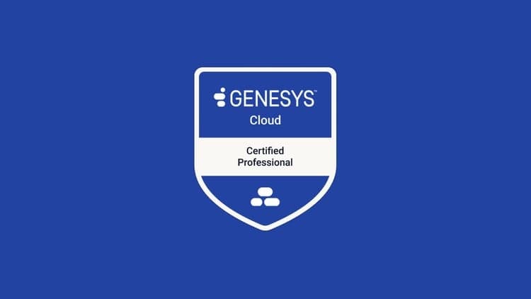 GCP-GCX: Genesys Cloud CX Certified Professional Exams
