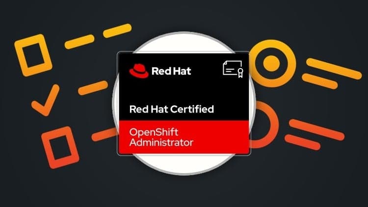 Red Hat OpenShift Administrator - Exam Preparation 2026
